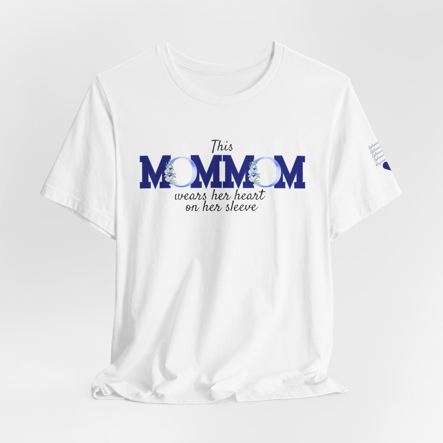 Personalized "This MomMom Wears Her Heart on Her Sleeve" T-Shirt – Add Up to 5 Names on the Sleeve
