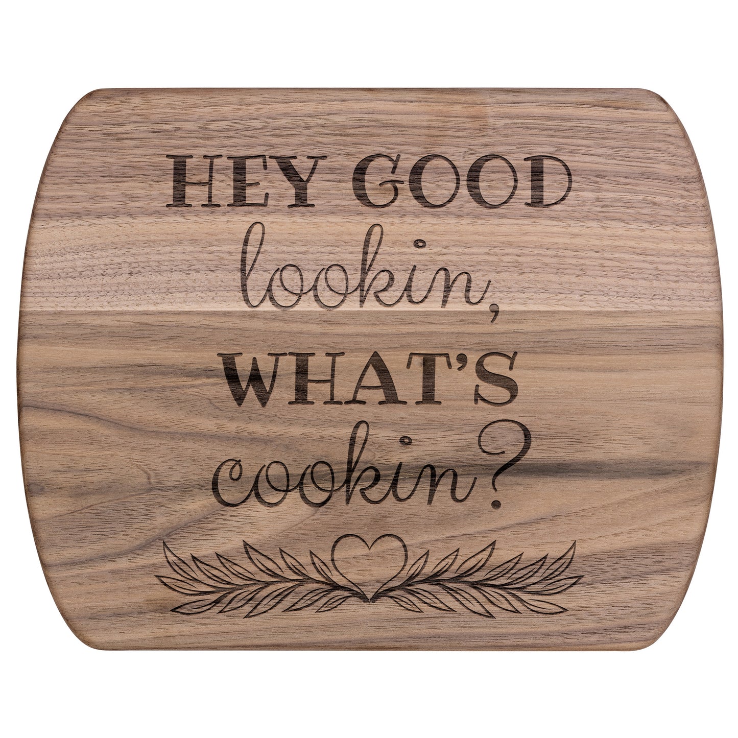 Cutting Board - Hey Good Lookin What's Cookin? - ELISERIE