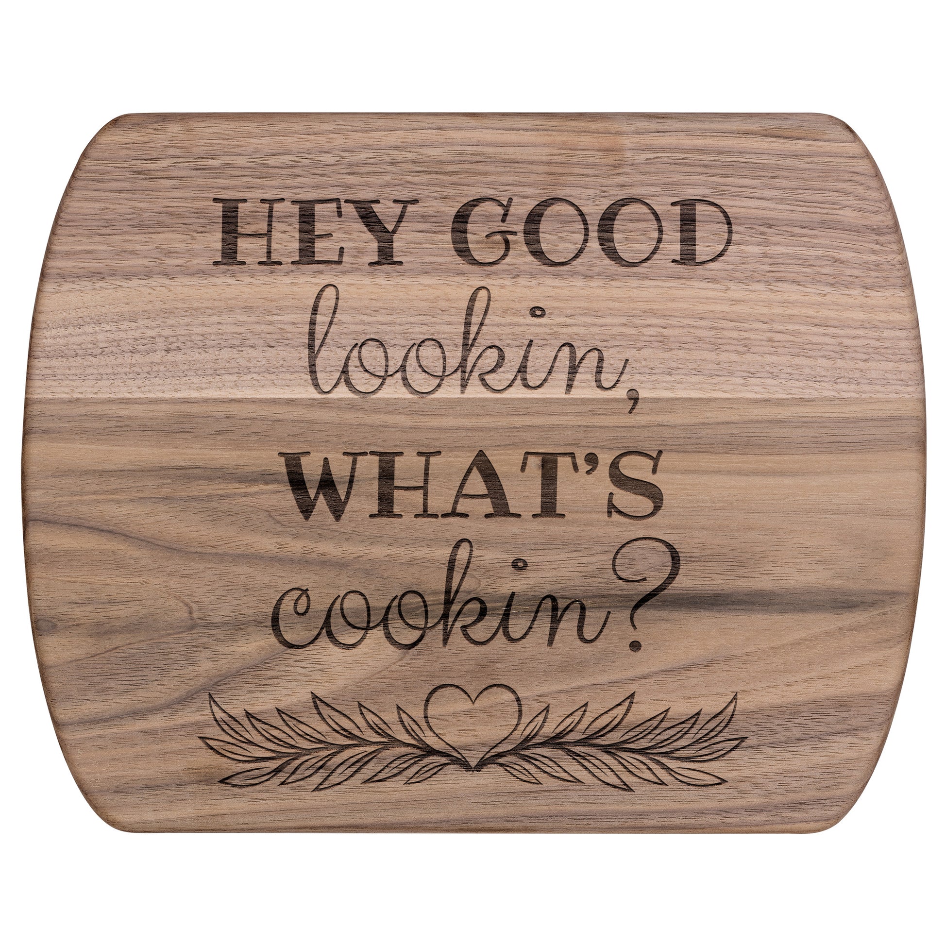 Cutting Board - Hey Good Lookin What's Cookin? - ELISERIE