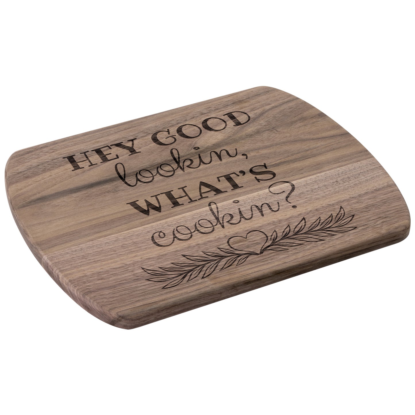Cutting Board - Hey Good Lookin What's Cookin? - ELISERIE